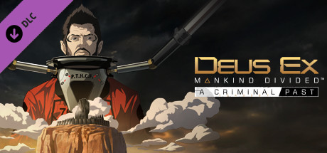 Deus Ex: Mankind Divided - A Criminal Past Steam Gift