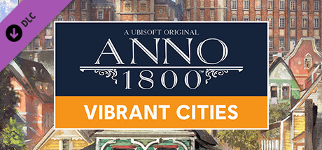 Anno 1800 - Vibrant Cities Pack (Steam Gift Россия)