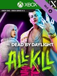 Dead by Daylight: ALL-KILL XBOX ONE X|S Ключ