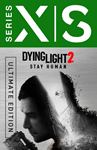 Dying Light 2 Ultimate XBOX ONE SERIES X|S Ключ