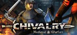 Chivalry: Medieval Warfare (Steam Gift Россия) 