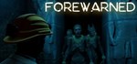 FOREWARNED (Steam Gift Россия) 