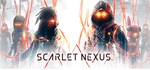 SCARLET NEXUS (Steam Gift Россия)