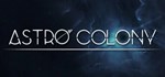 Astro Colony (Steam Gift Россия) 