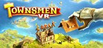 Townsmen VR (Steam Gift Россия) 
