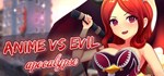 Anime vs Evil: Apocalypse (Steam Gift Россия) 