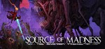 Source of Madness (Steam Gift Россия)