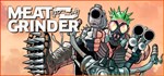 MEATGRINDER (Steam Gift Россия) 