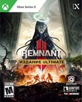 Remnant II - ИЗДАНИЕ ULTIMATE XBOX SERIES X|S Ключ 