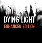 Dying Light Enhanced Edition (Steam Gift Россия)
