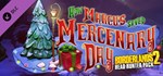 Borderlands 2: Headhunter 3: Mercenary Day (Steam RU)