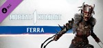 MK1: Ferra (Steam Gift Россия)