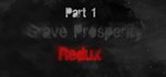 Grave Prosperity: Redux- part 1 Steam ключ