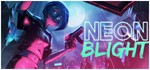 Neon Blight - Esse Proxy STEAM Россия - изображение № 5