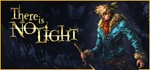 There Is No Light STEAM Россия