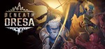 Beneath Oresa STEAM Россия
