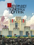 Diplomacy is Not an Option (Аренда аккаунта Steam) GFN