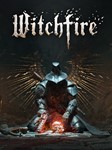 Witchfire [Steam аккаунт] Офлайн, Без Steam Guard