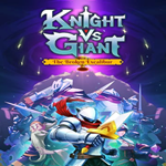 Knight vs Giant: The Broken Excalibur EPIC GAMES �