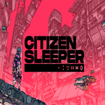 Citizen Sleeper EPIC GAMES (PC)