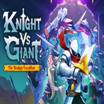 Knight vs Giant: The Broken Excalibur EPIC GAMES �