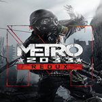 Metro 2033 Redux  EPIC GAMES  (PC)