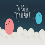 Tales of the Tiny Planet EPIC GAMES (PC)
