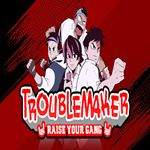  Troublemaker  EPIC GAMES  (PC)