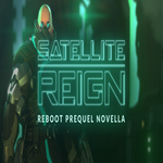 ???? Satellite Reign - Reboot Prequel Novella  GOG ???? (P