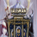 ???? Talisman - The Sacred Pool Expansion: Legendary Deck