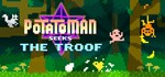Potatoman Seeks the Troof [STEAM KEY/REGION FREE] 