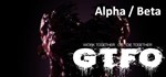 GTFO Alpha (Beta) - STEAM GIft - Region Free / ROW
