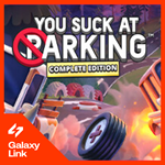  You Suck at Parking Complete Edition - STEAM КЛЮЧ 