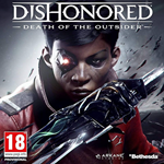 DISHONORED: DEATH OF THE OUTSIDER (STEAM КЛЮЧ)+ПОДАРОК