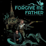 FORGIVE ME FATHER STEAM КЛЮЧ