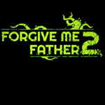 FORGIVE ME FATHER 2 STEAM КЛЮЧ