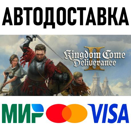 Kingdom Come: Deliverance II * KZ/СНГ/TR/AR * STEAM