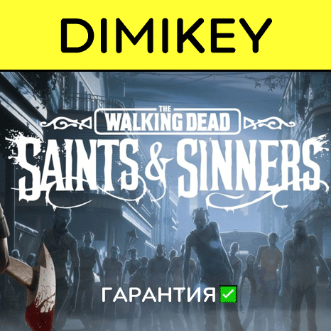 The Walking Dead Saints &amp; Sinners с гарантией   offline