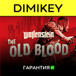 Wolfenstein The Old Blood с гарантией  | offline