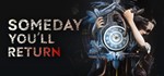 ⭐️ Someday You'll Return - STEAM (GLOBAL)