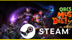 ⭐️ Orcs Must Die! 2 - STEAM (GLOBAL)