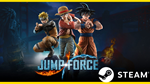 ⭐️ JUMP FORCE - STEAM (GLOBAL)