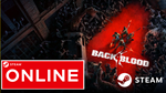 [TOP] Back 4 Blood - STEAM ОНЛАЙН (Region Free)