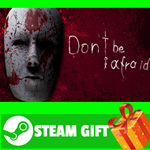 ⭐️ВСЕ СТРАНЫ+РОССИЯ⭐️ Don't Be Afraid Steam Gift