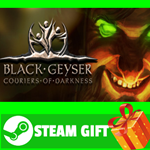 ⭐️ВСЕ СТРАНЫ⭐️ Black Geyser: Couriers of Darkness STEAM