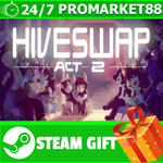 ⭐️ВСЕ СТРАНЫ+РОССИЯ⭐️ HIVESWAP: ACT 2 Steam Gift