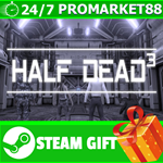 ⭐️ВСЕ СТРАНЫ+РОССИЯ⭐️ HALF DEAD 3 Steam Gift