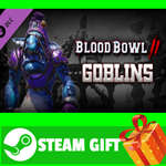 ⭐️ВСЕ СТРАНЫ+РОССИЯ⭐️ Blood Bowl 2 - Goblins Steam Gift