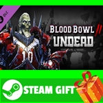 ⭐️ВСЕ СТРАНЫ+РОССИЯ⭐️ Blood Bowl 2 - Undead Steam Gift