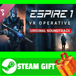 ⭐️ВСЕ СТРАНЫ⭐️ Espire 1: VR Operative Soundtrack STEAM